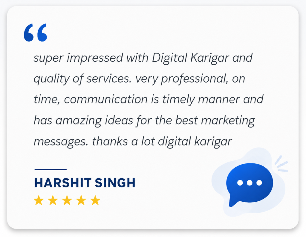 Harshit Singh testimonial praising Digital Karigar for professional digital marketing services and timely communication.